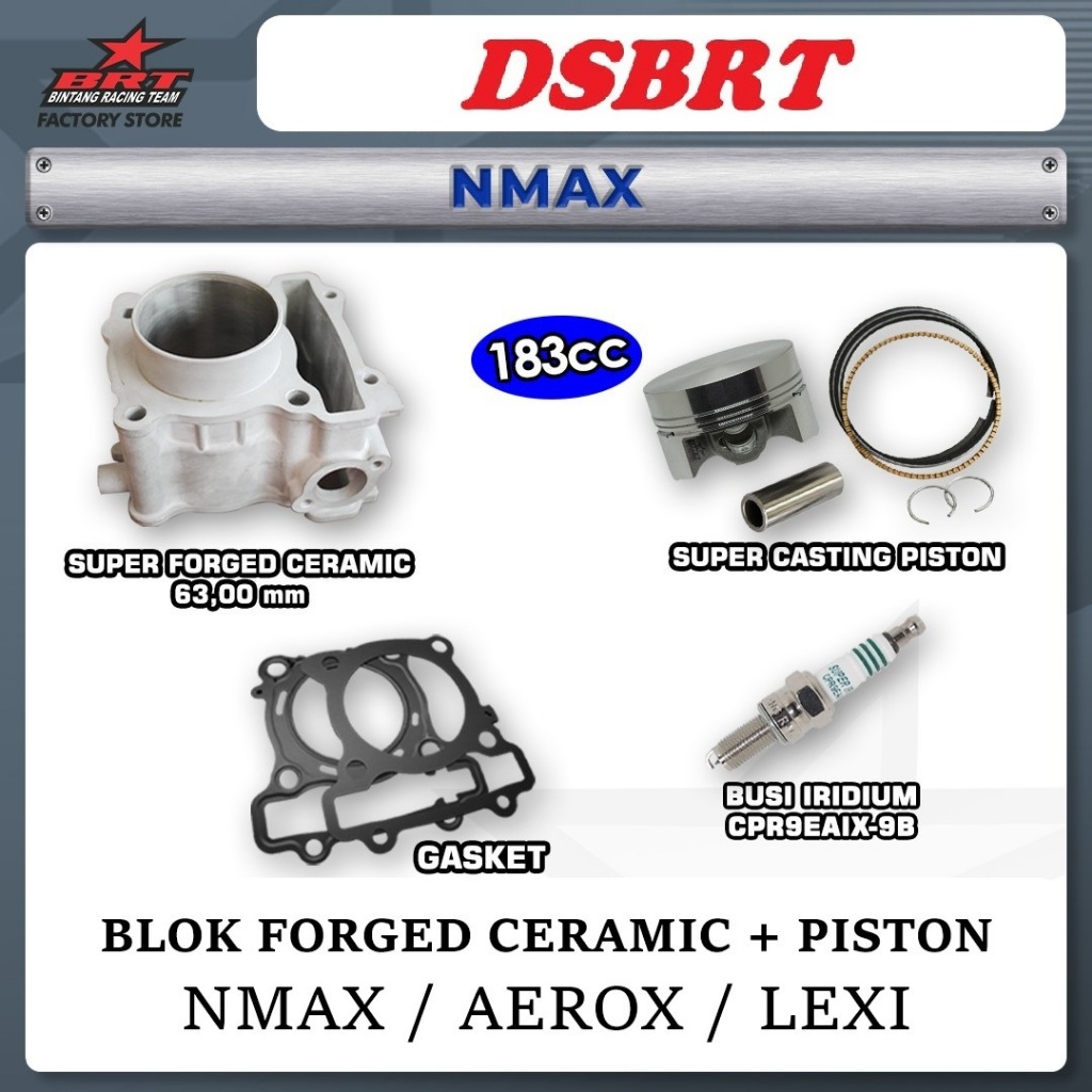 BLOK CERAMIC BRT Boring Bore Up 63mm NMAX AEROX LEXI + PISTON 63 183cc