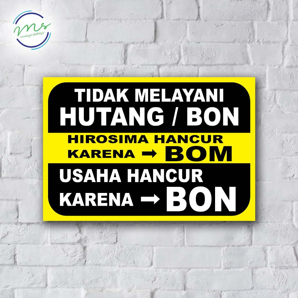 

STIKER VINYL DILARANG HUTANG / TIDAK MELAYANI HUTANG