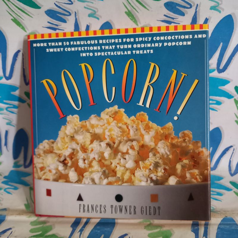 original Recipes Book Popcorn 60 Irresistible Recipes for Everyones Favorit Snack Text and Recipes b