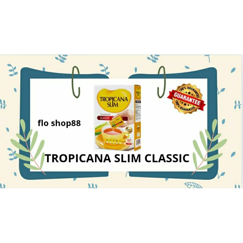 A - TROPICANA SLIM CLASSIC / TROPICANA SLIM CLASSIC 50 SACHET / TROPICANALIM CLASSIC 100 SACHET / TR