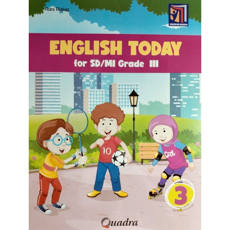 English Today Kelas 3 SD Penerbit Quadra Kurikulum Merdeka