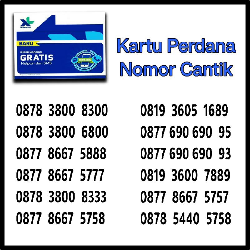 PERDANA NOMOR CANTIK XL RAPI 3800 8300 - 3800 6800 - 3800 8333 - 5440 5758 - 8667 5888 - 8667 5777 -