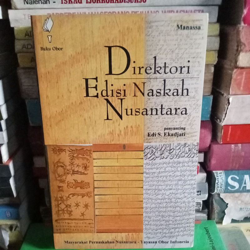 Direktori Edisi Naskah Nusantara penyunting EDI S. Ekadjati