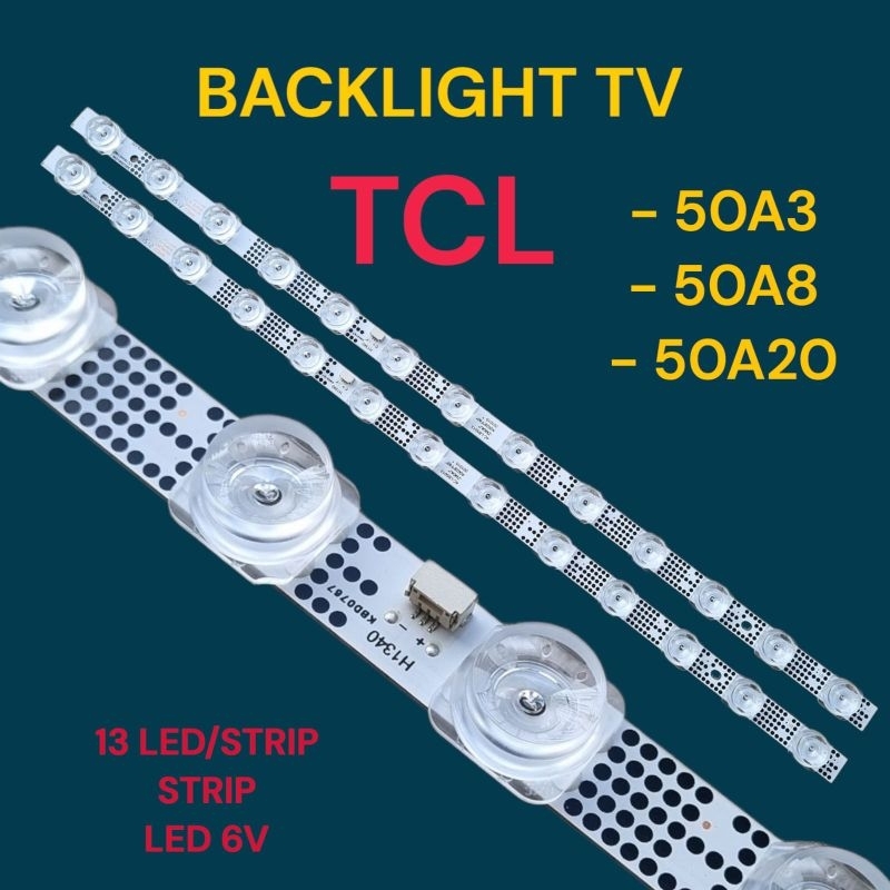 BACKLIGHT TV TCL 50 INCH MODEL 50A3  / 50A8  / 50A20