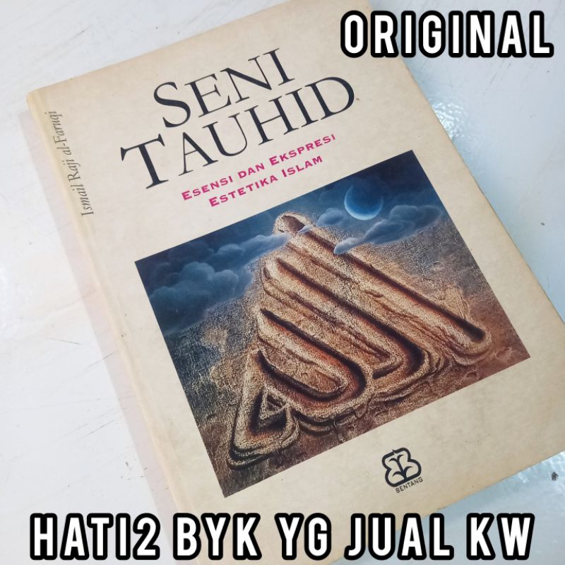 ORI seni tauhid esensi dan ekspresi estetika islam ismail al faruqi