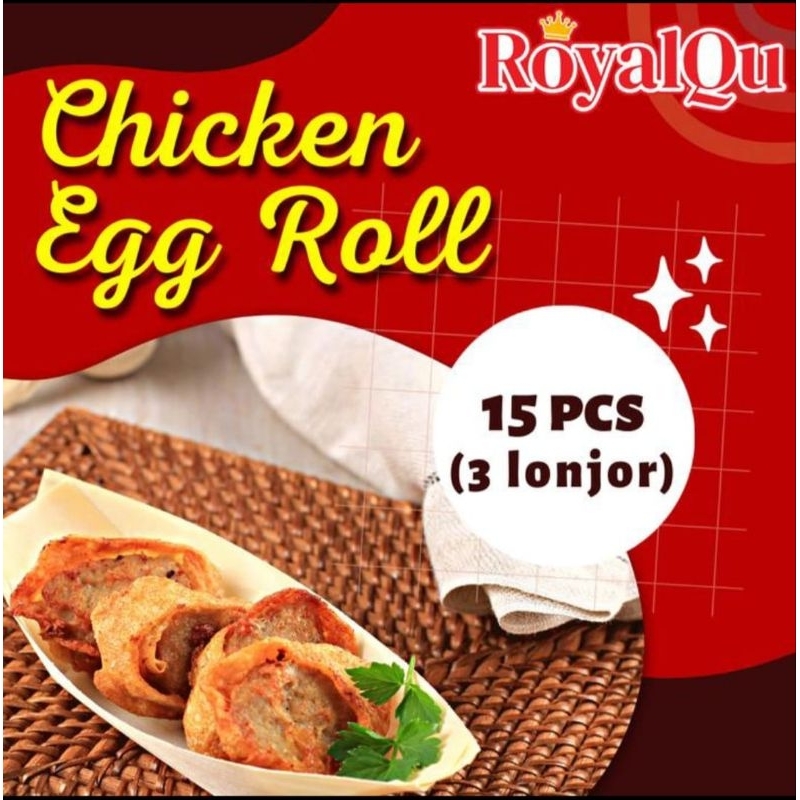 

RoyalQu Chicken Egg Roll