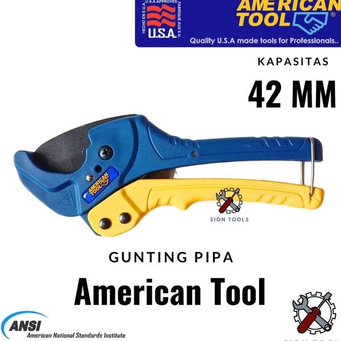 KODE Y93K AMERICAN TOOL GUNTING PIPA PVC VINYL TANG PEMOTONG PIPA PARALON 42 MM