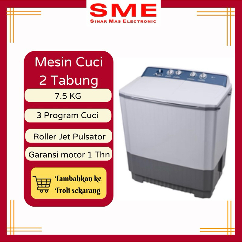Mesin Cuci 2 Tabung LG 7.5 KG