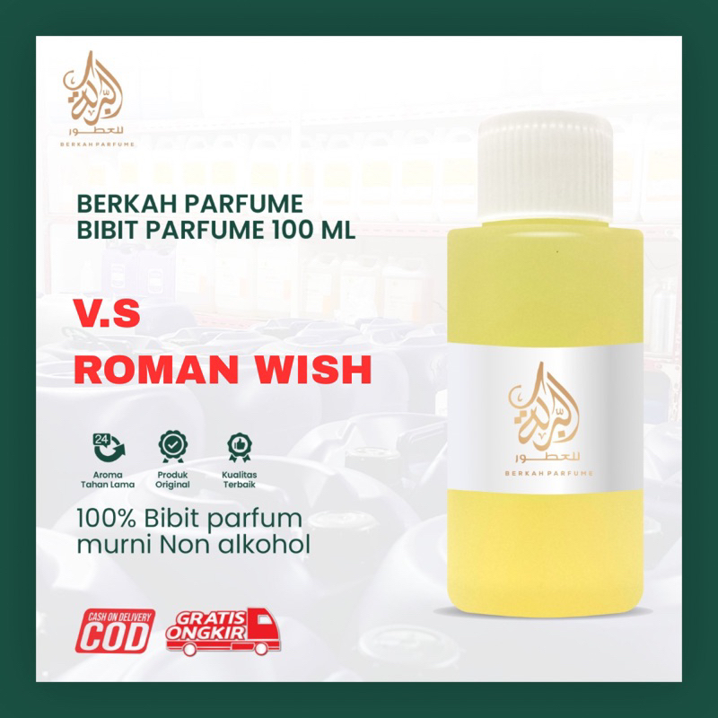 Bibit Parfum Murni Biang Parfume V.S R0MANTIC W1SH Non Alkohol 100 ML Parfum Tahan Lama
