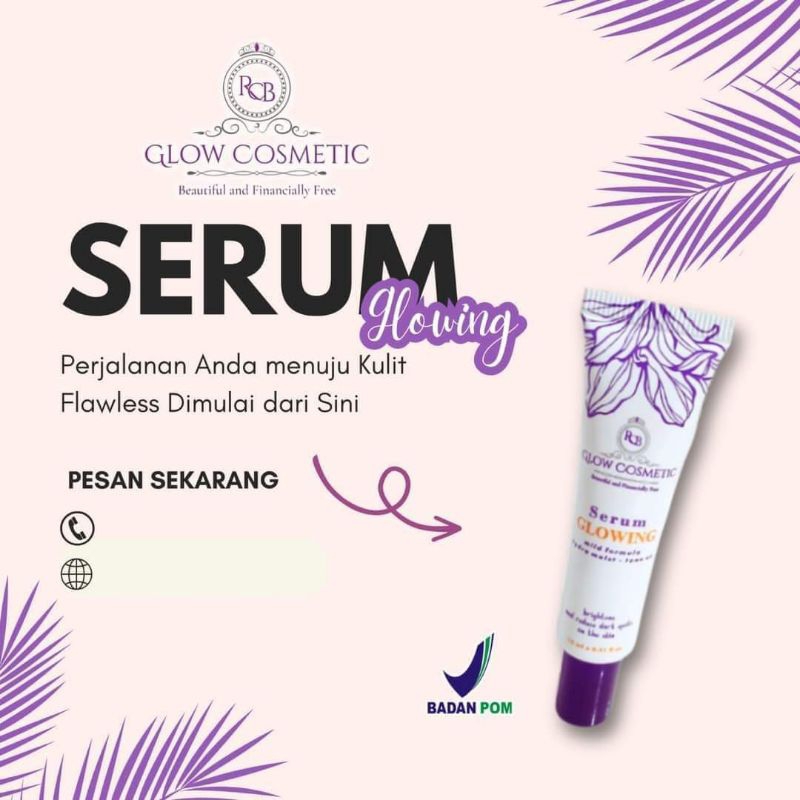 LN | SERUM GLOWING Rcb Glow Cosmetic Serum Brightening + Anti Aging | Pemudar Flek Hitam