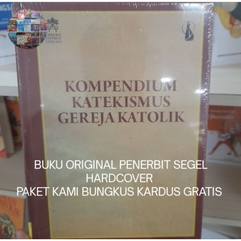Kompendium Katekismus Gereja Katolik - Paus Benediktus XVI Buku Asli Hardcover