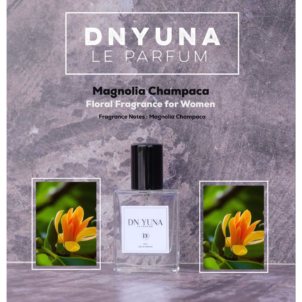 DNYUNA LE PARFUM - MAGNOLIA CHAMPACA