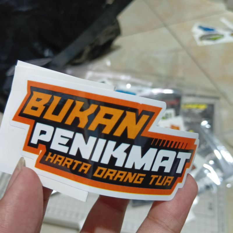 

STIKER BUKAN Penikmat HARTA ORANG TUA