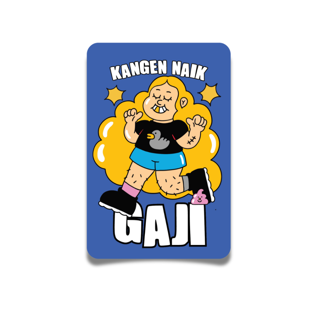 

Stiker Kantoran - “Kerja Kok Gini” Series - NAIK GAJI