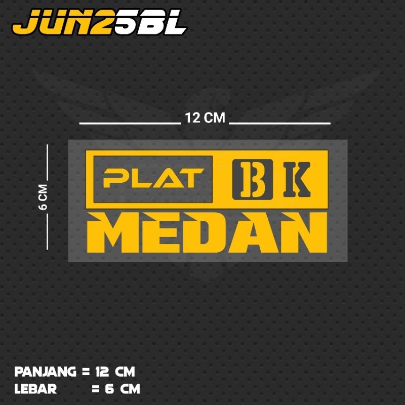 STIKER CUTTING TULISAN PLAT BK MEDAN / JUN25BL SUT