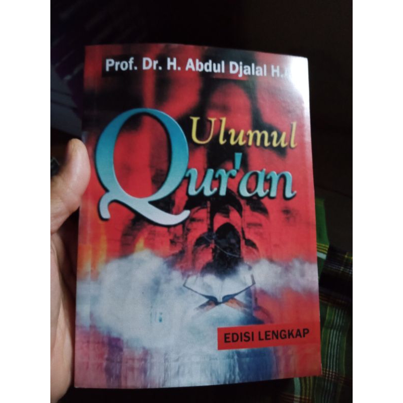 Ulumul Qur'an (tt. 2008, total 450 hlm) - Abdul Djalal