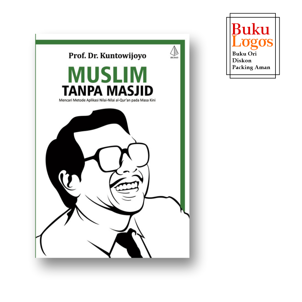 Buku Muslim Tanpa Masjid - Kuntowijoyo #Muslim Tanpa Masjid