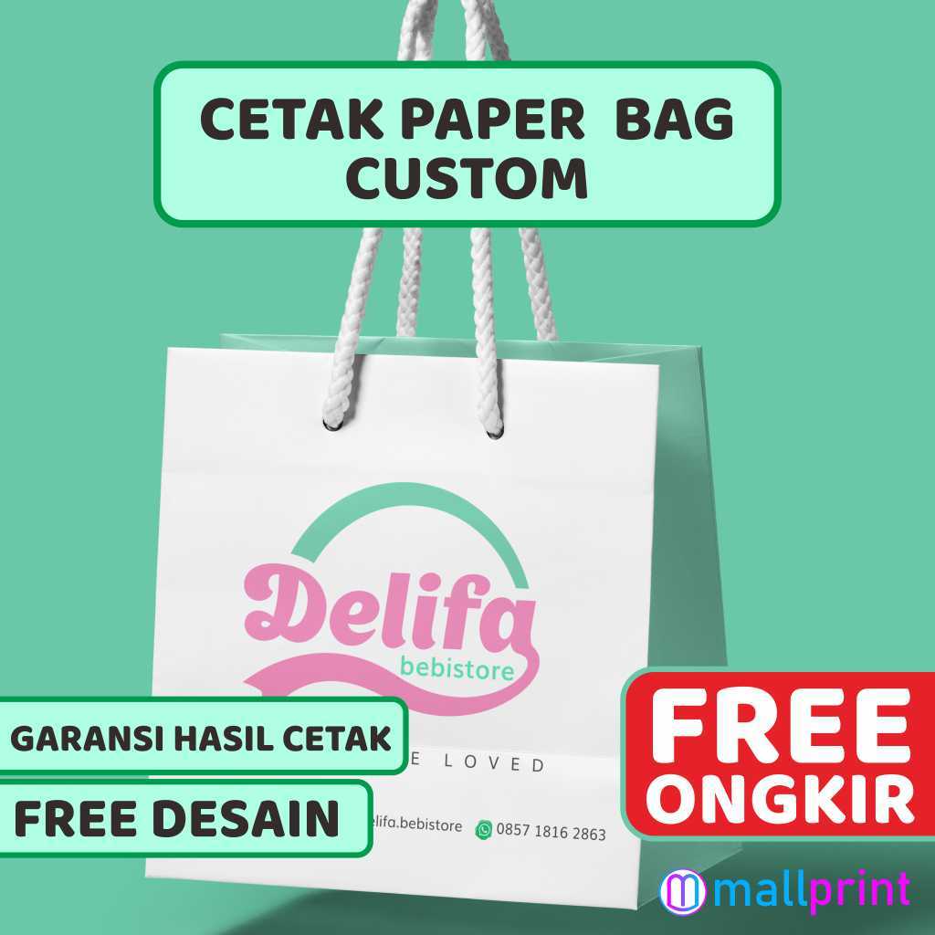 Cetak Custom Paper Bag / Goodie Bag / Tas Kertas / Tote Bag Free Desain Free Ongkir