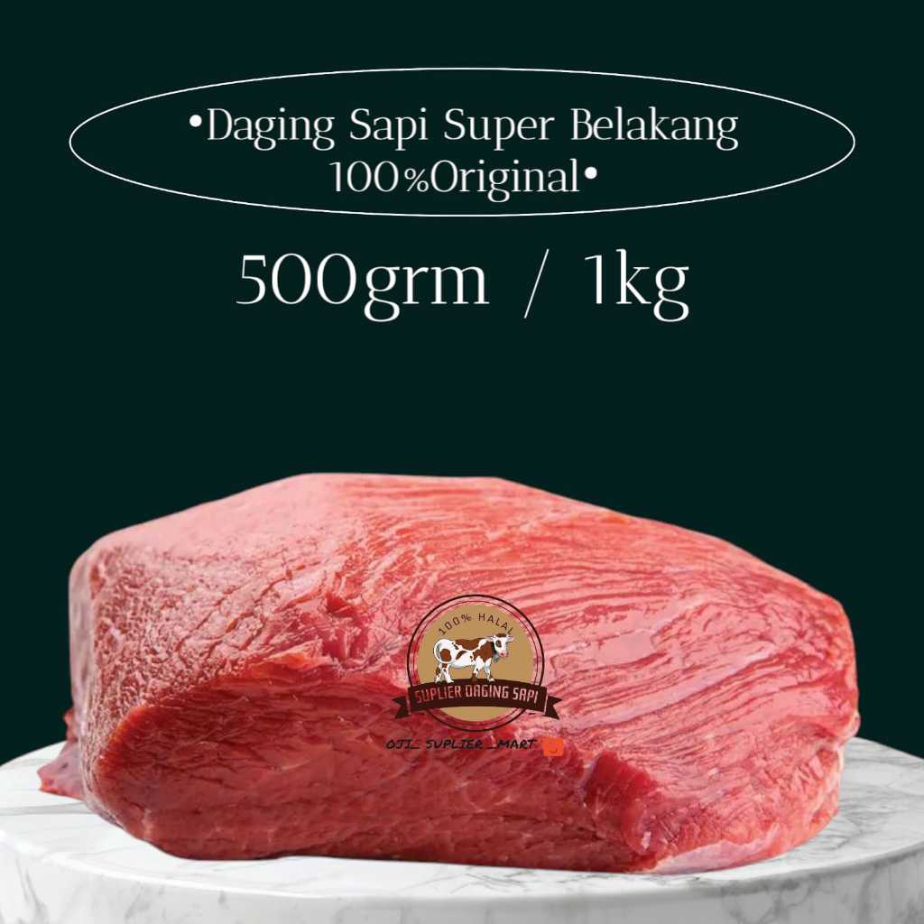 

Daging Sapi Super Belakang 500g-1kg Rendang/semur 100%Fresh (HALAL)