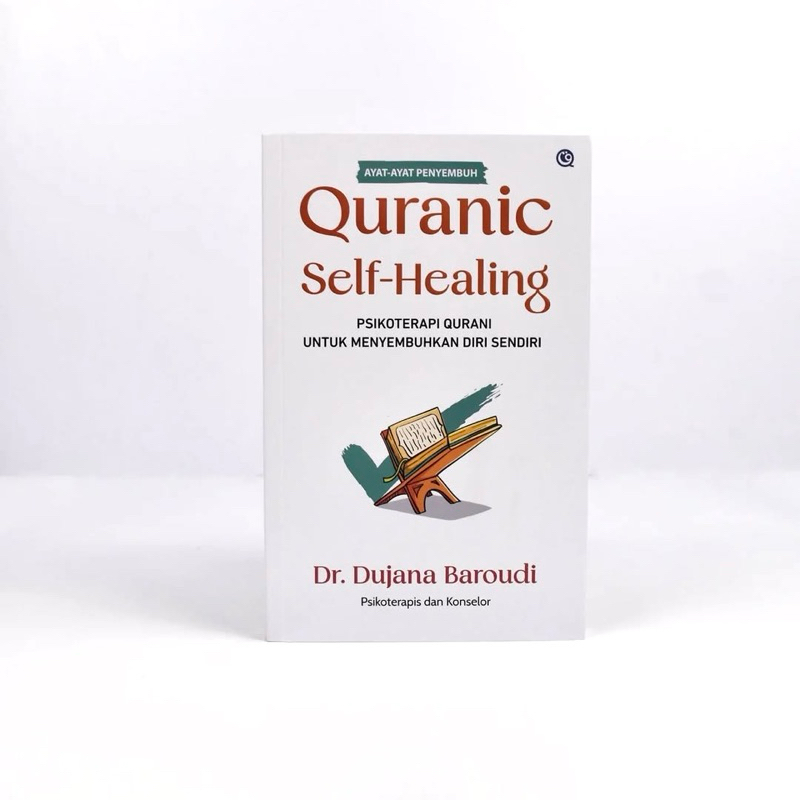 Buku Quranic Self Healing | Terapi Emosional & Spiritual Islami