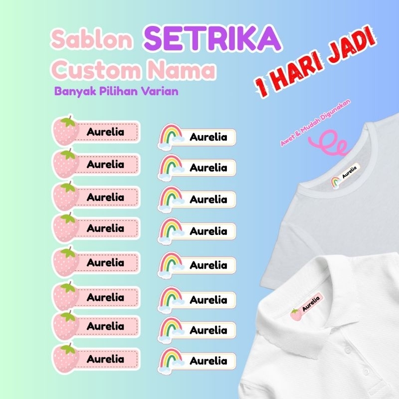 

SABLON SETRIKA LABEL NAMA ANAK CUSTOM | PEREMPUAN | CUKUP DI SETRIKA