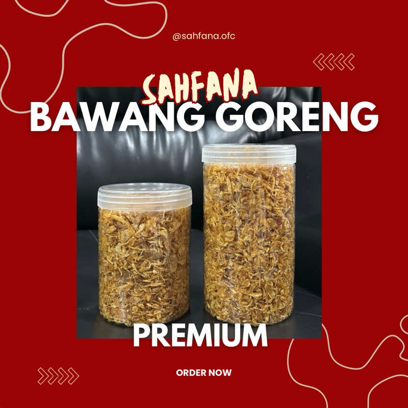 

BAWANG GORENG 200 & 250 GRAM (PREMIUM) BY SAHFANA