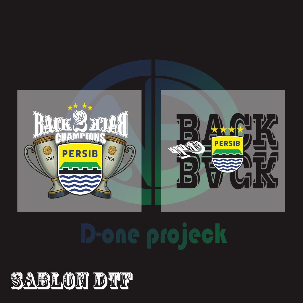 

Sablon Setrika DTF Back 2 Back Champions PERSIB BANDUNG