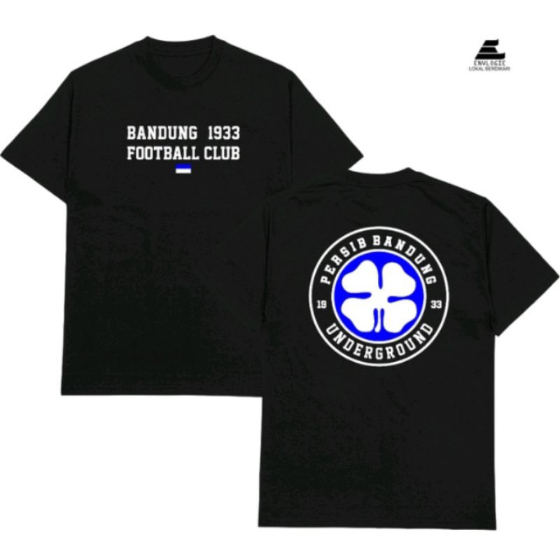 KAOS PERSIB BANDUNG 1933 UNDERGROUND FOOTBALL CLUB