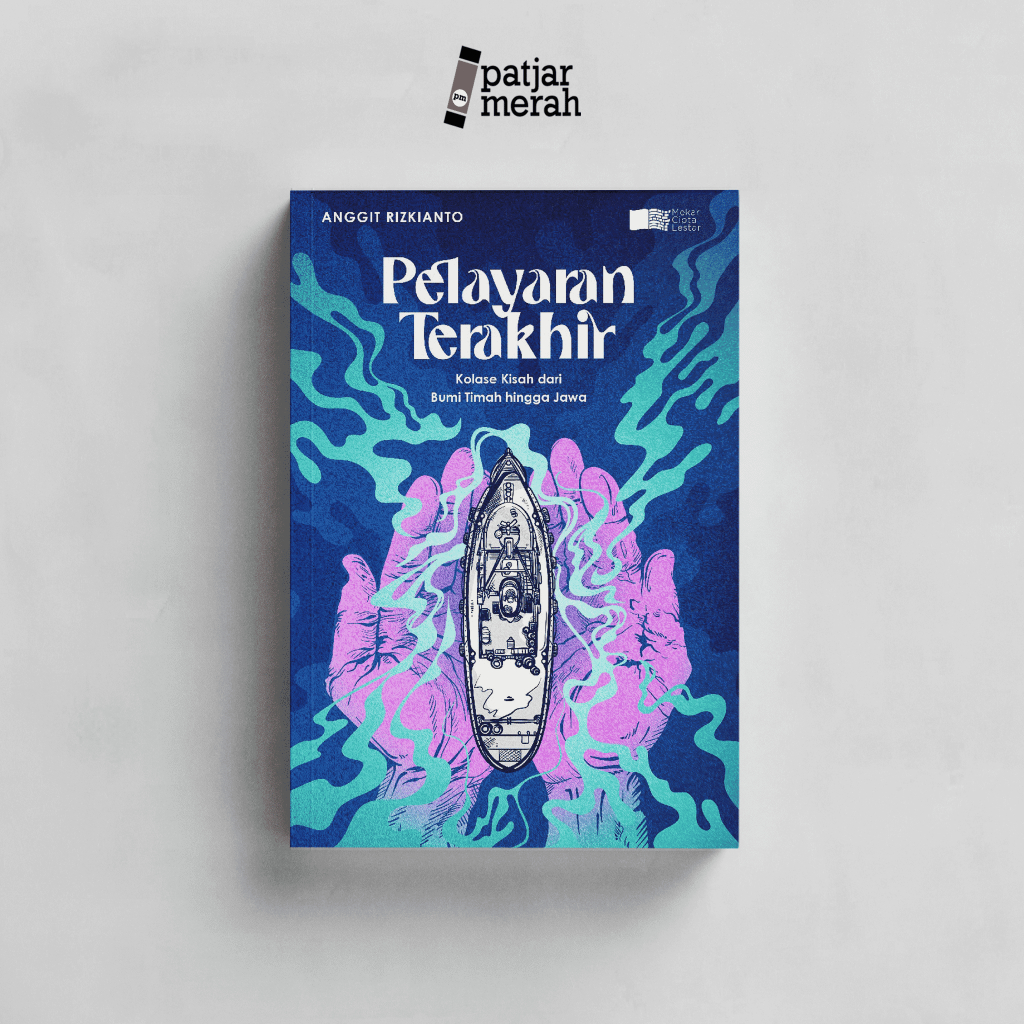 Buku Pelayaran Terakhir - Anggit Rizkianto - Mekar Cipta Lestari