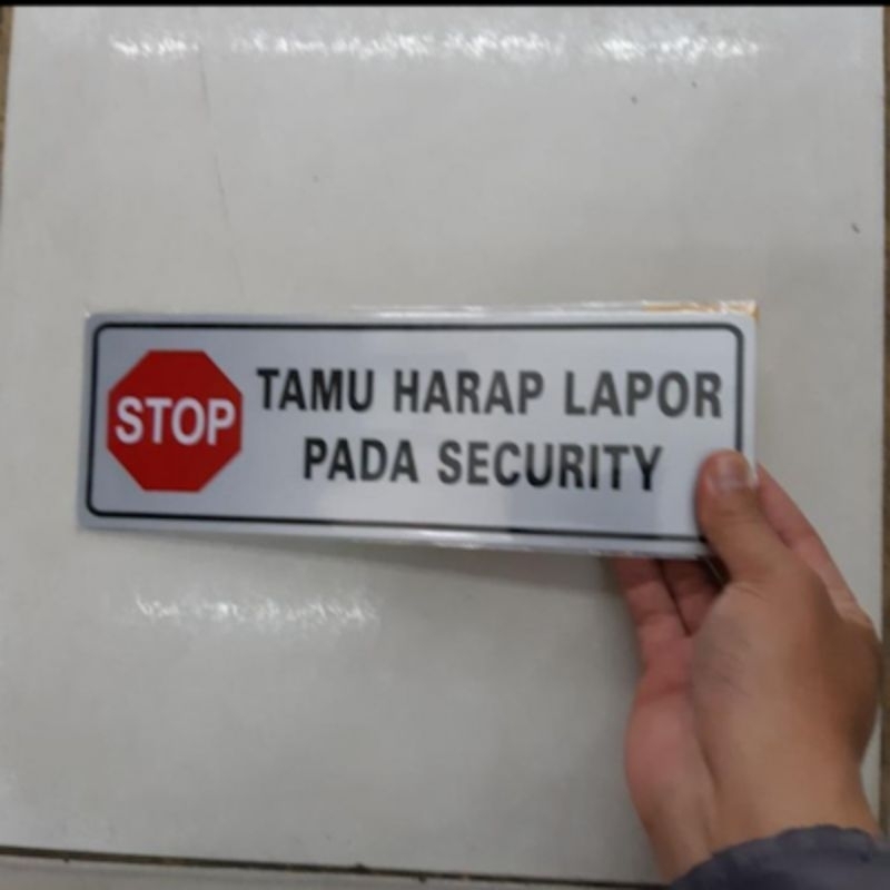 

Stiker Tulisan Tamu Harap Lapor pada Security