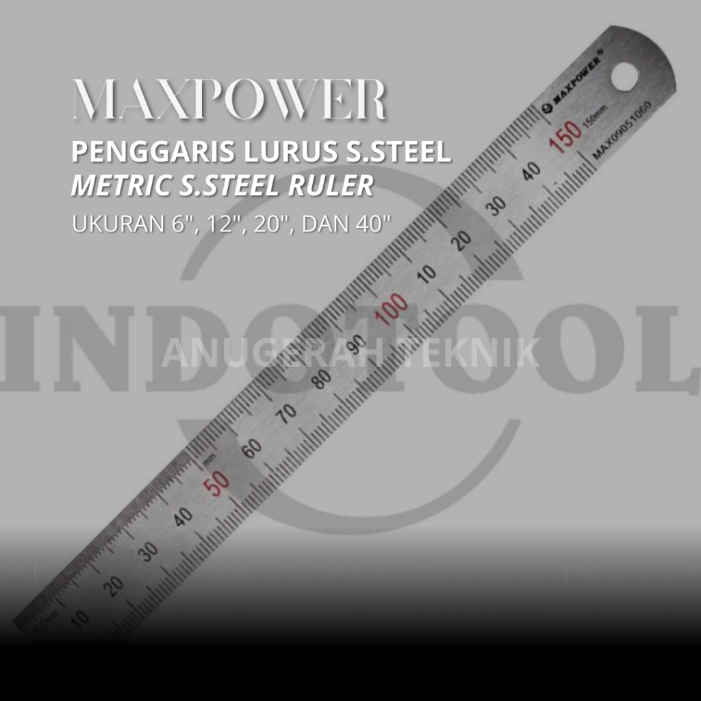 

MAXPOWER - PENGGARIS LURUS S.STEEL / METRIC STEEL RULER UKURAN 6", 12", DAN 20