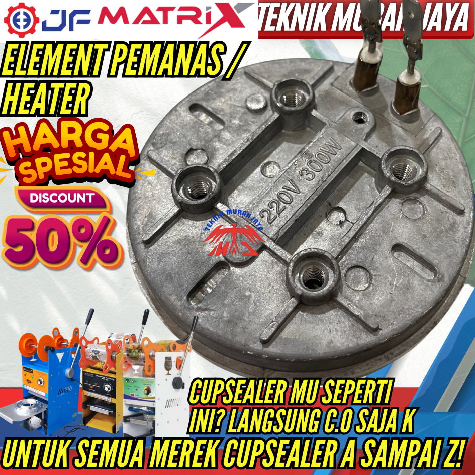 JF MATRIX Sparepart Element Heater Eton Elemen Pemanas Cup Sealer D8 D1 Ossel Mollar Powerpack Suku 