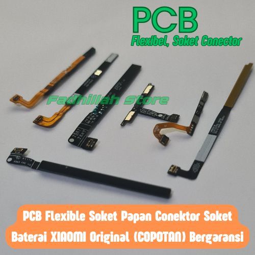 PCB Conector Battery Flexibel Socket Baterai XIAOMI Original Copotan Bergaransi BN20 BN30 BN31 BN34 