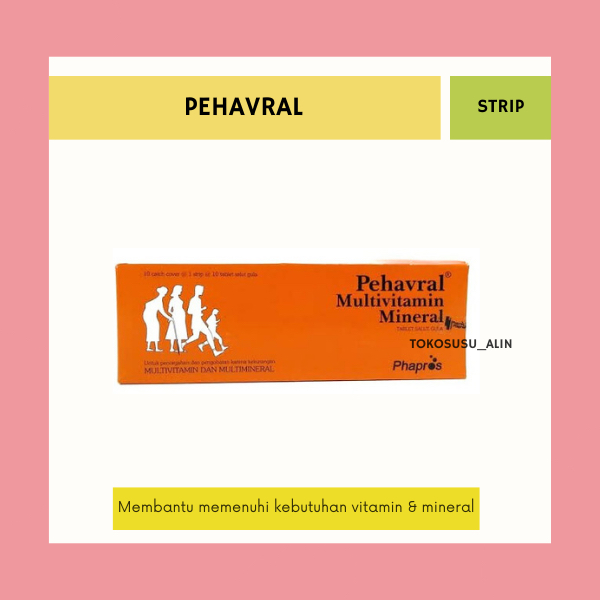 PEHAVRAL STRIP 10 TABLET / MULTIVITAMIN & MINERAL / SUPLEMEN KESEHATAN