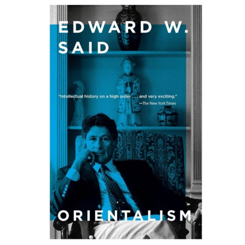 ORIENTALISM EDWARD W SAID