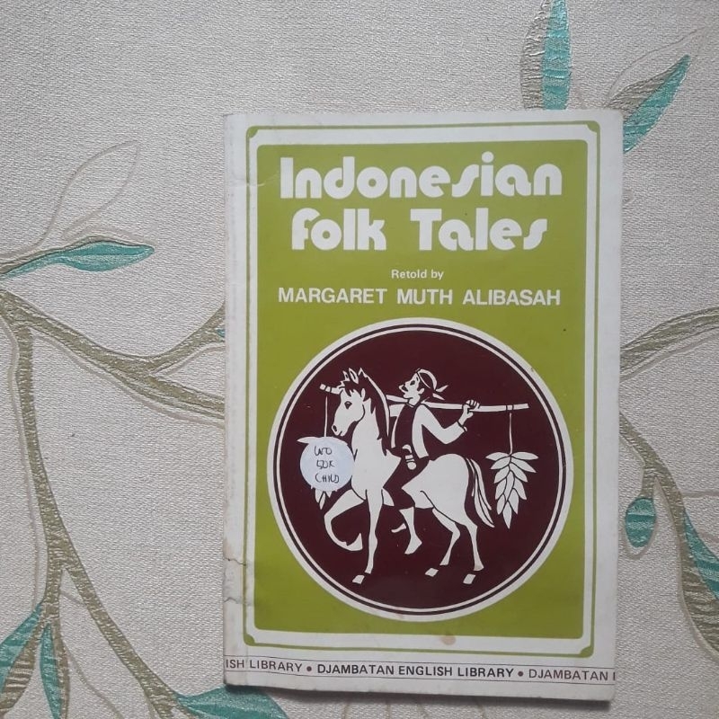 Indonesian Folk Tales by Margaret Muth Alibasah