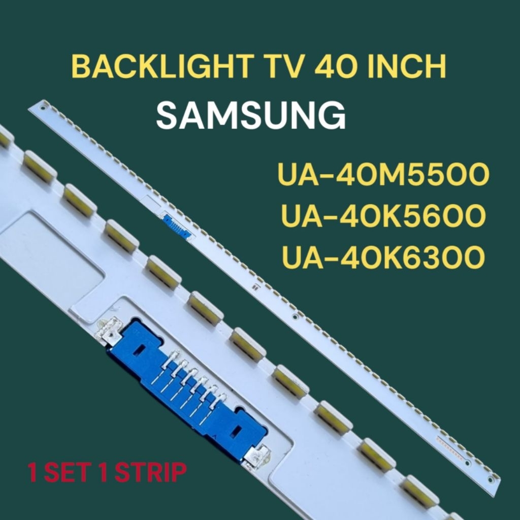 BACKLIGHT TV SAMSUNG 40INC UA-40M5500 / UA-40K5600 /UA-40K6300