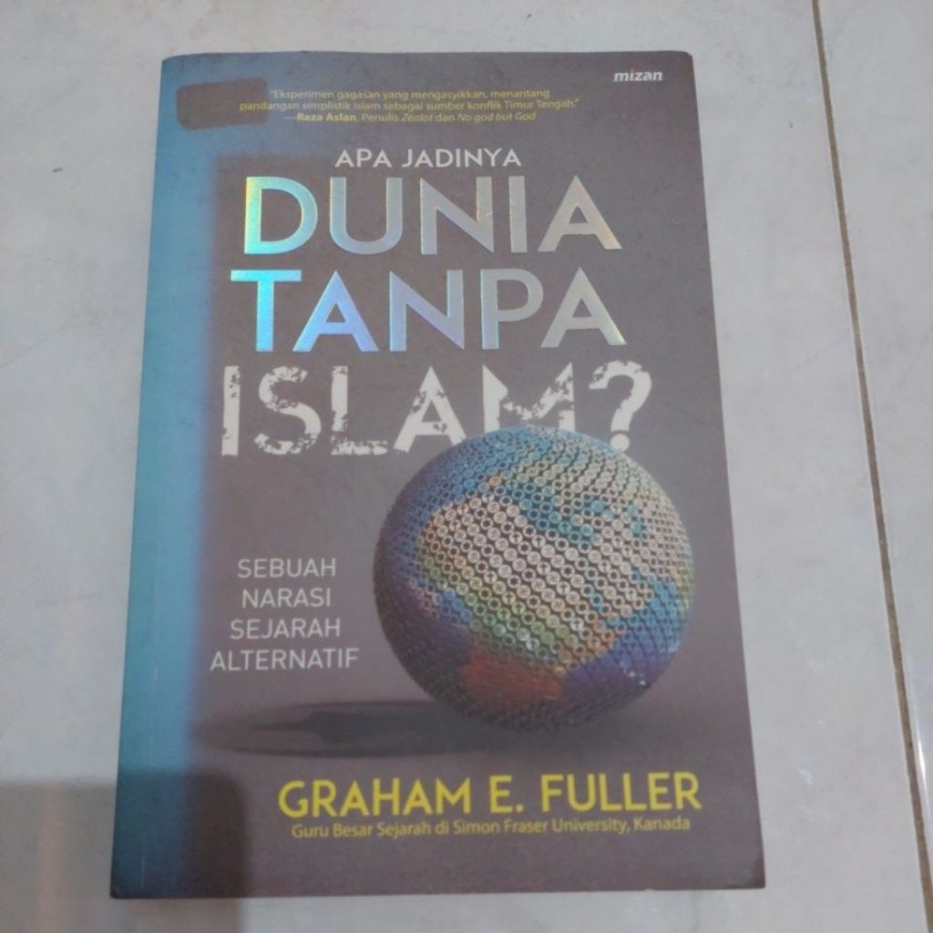 [Preloved] Apa Jadinya Dunia Tanpa Islam