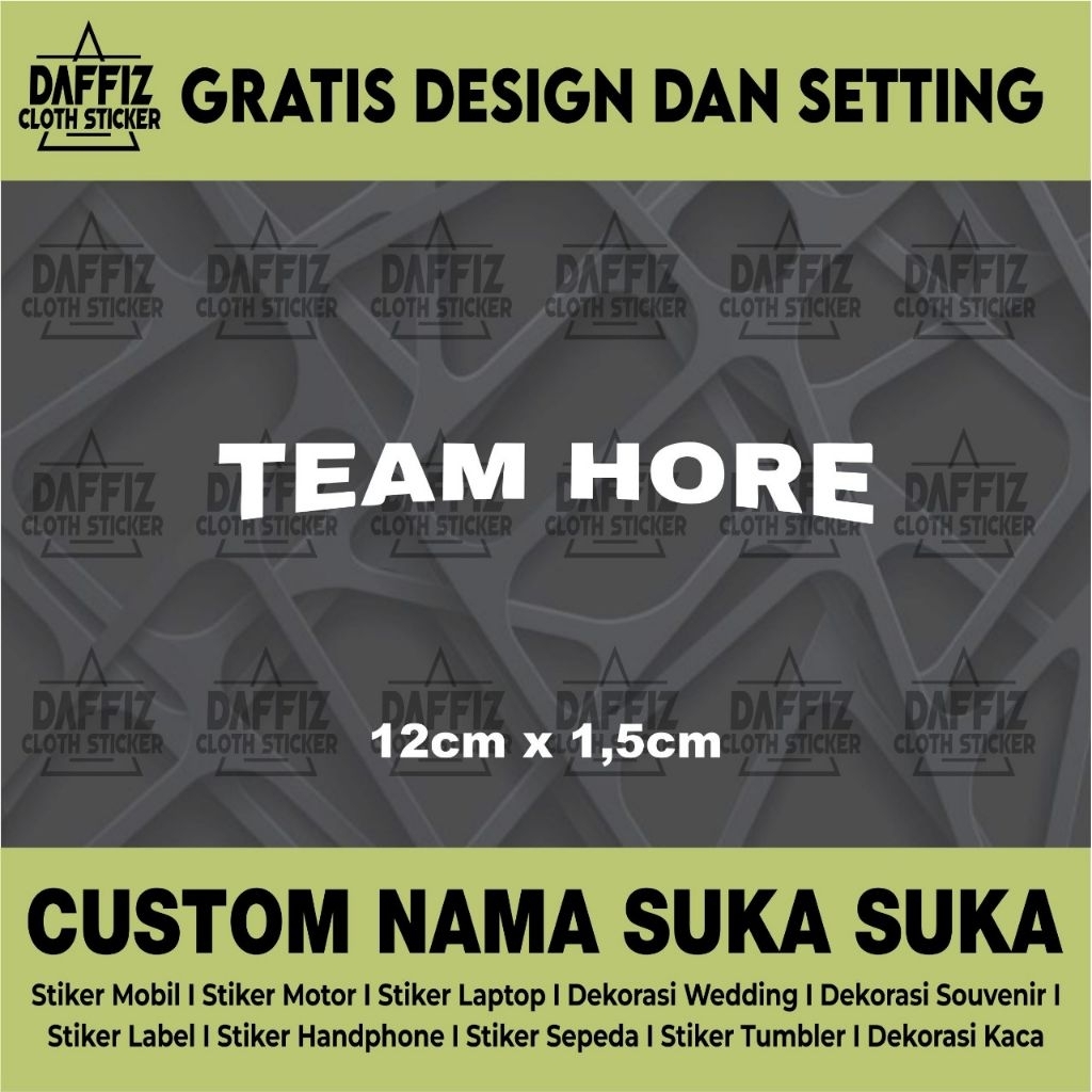 

STIKER CUTTING CUSTOM TEAM HORE
