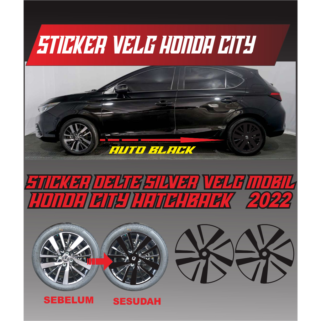 STICKER VELG/ DELETE SILVER VELEK/ STICKER VELEK HONDA CITY HATCHBACK 2022