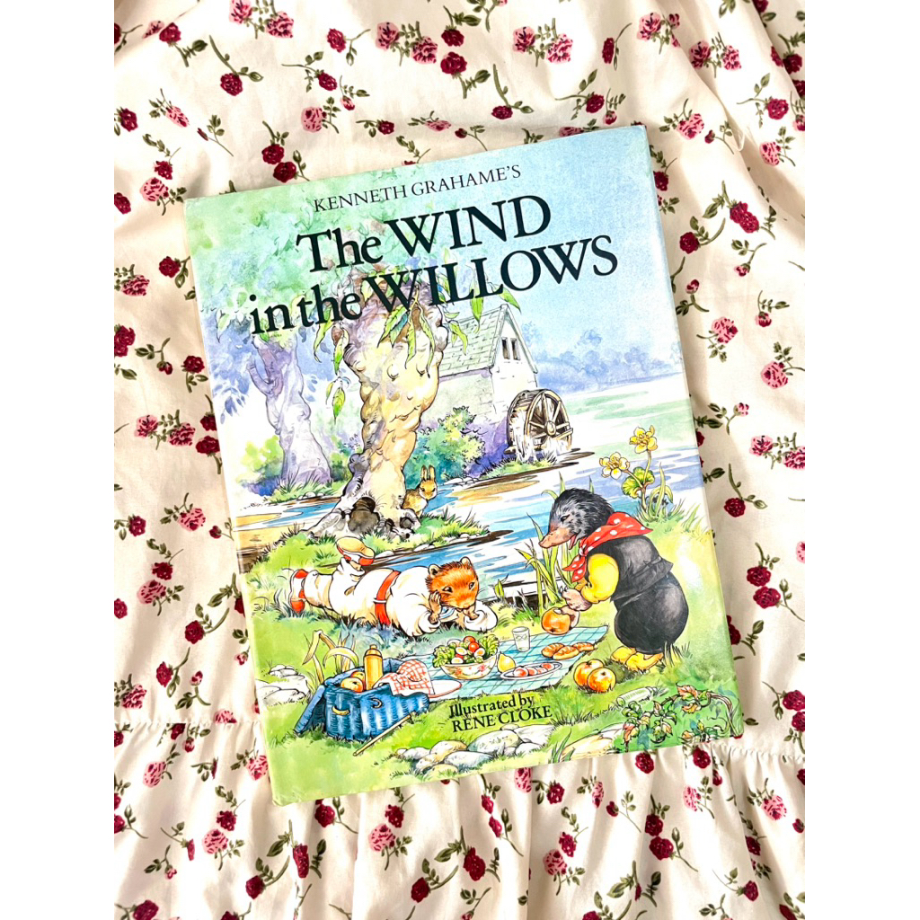 The Wind In The Willows by Kenneth Grahame, Illustrated by Rene Cloke