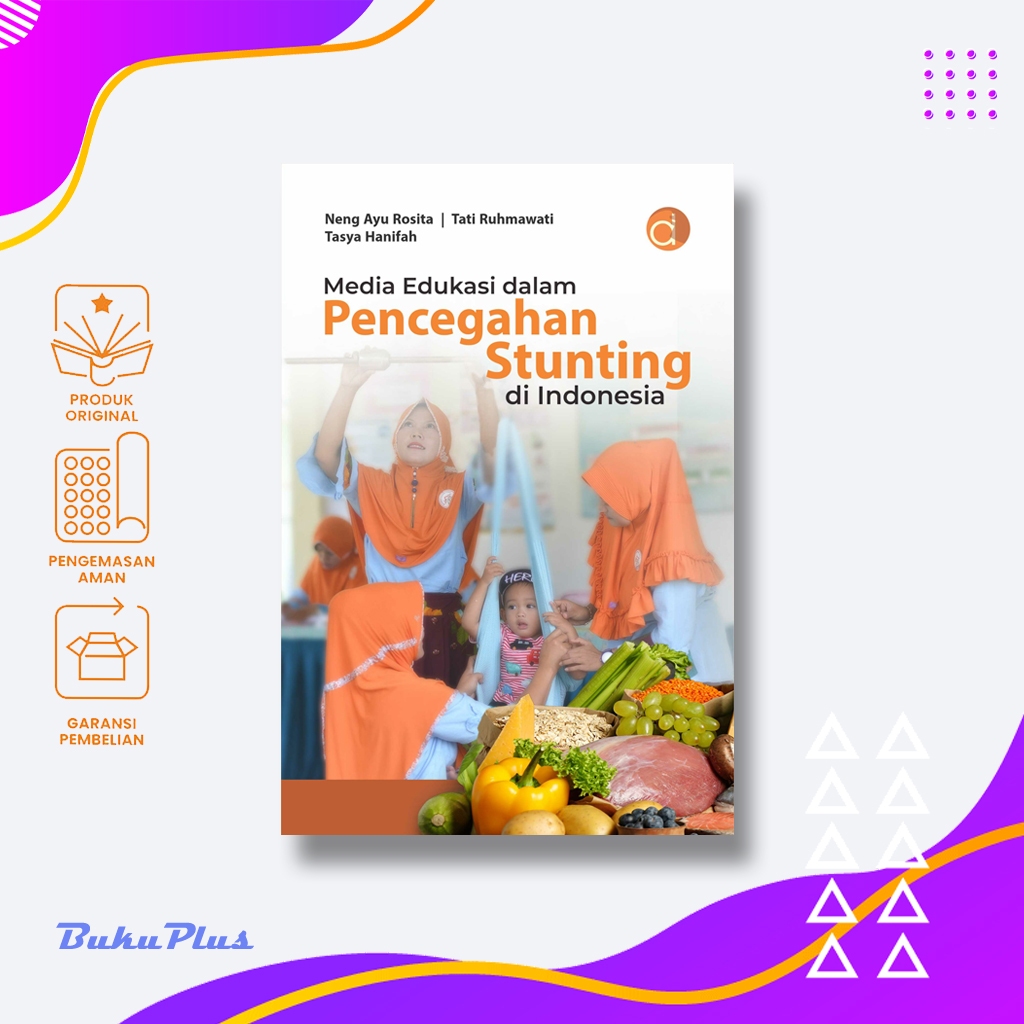 Buku Media Edukasi dalam Pencegahan Stunting di Indonesia - Neng Ayu Rosita