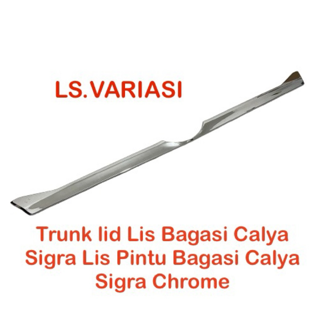 Trunk lid Lis Bagasi Calya Sigra Lis Pintu Bagasi Calya Sigra Chrome