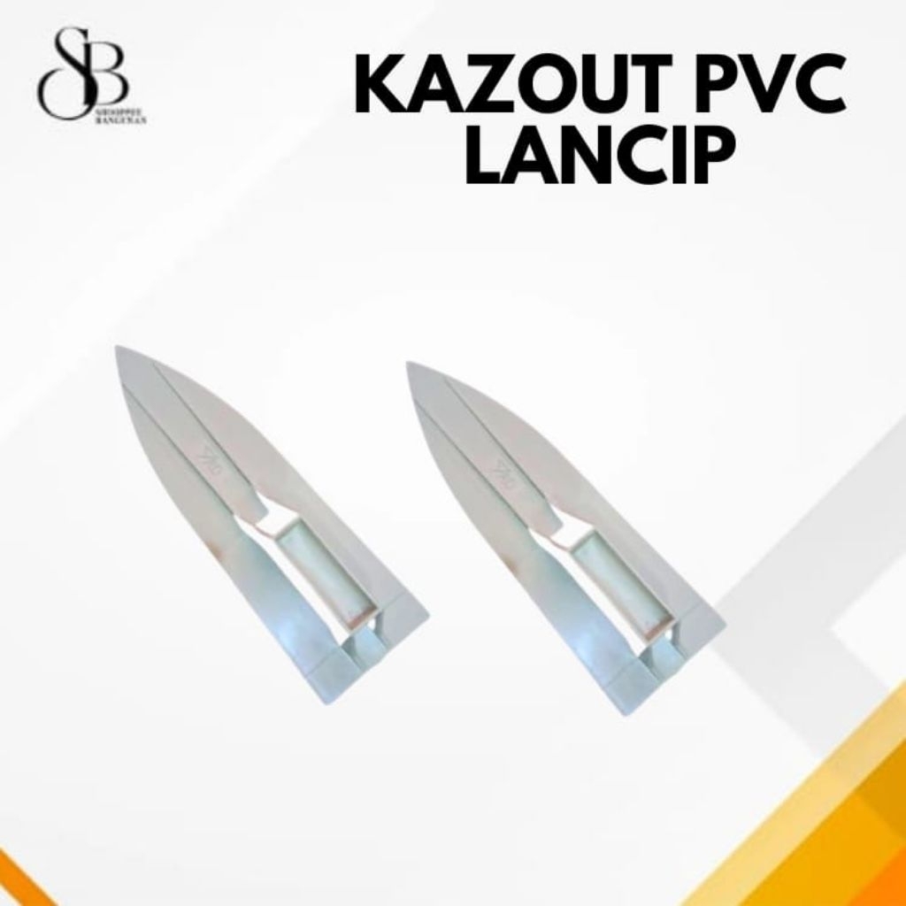 ROSKAM / KAZOUT PVC LANCIP