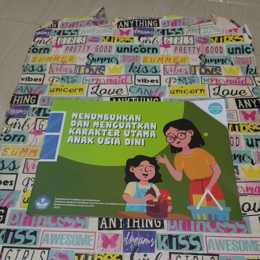 Buku pendidikan Anak usia Dini - menumbuhkan dan menguatkan karakter utama anak usia dini