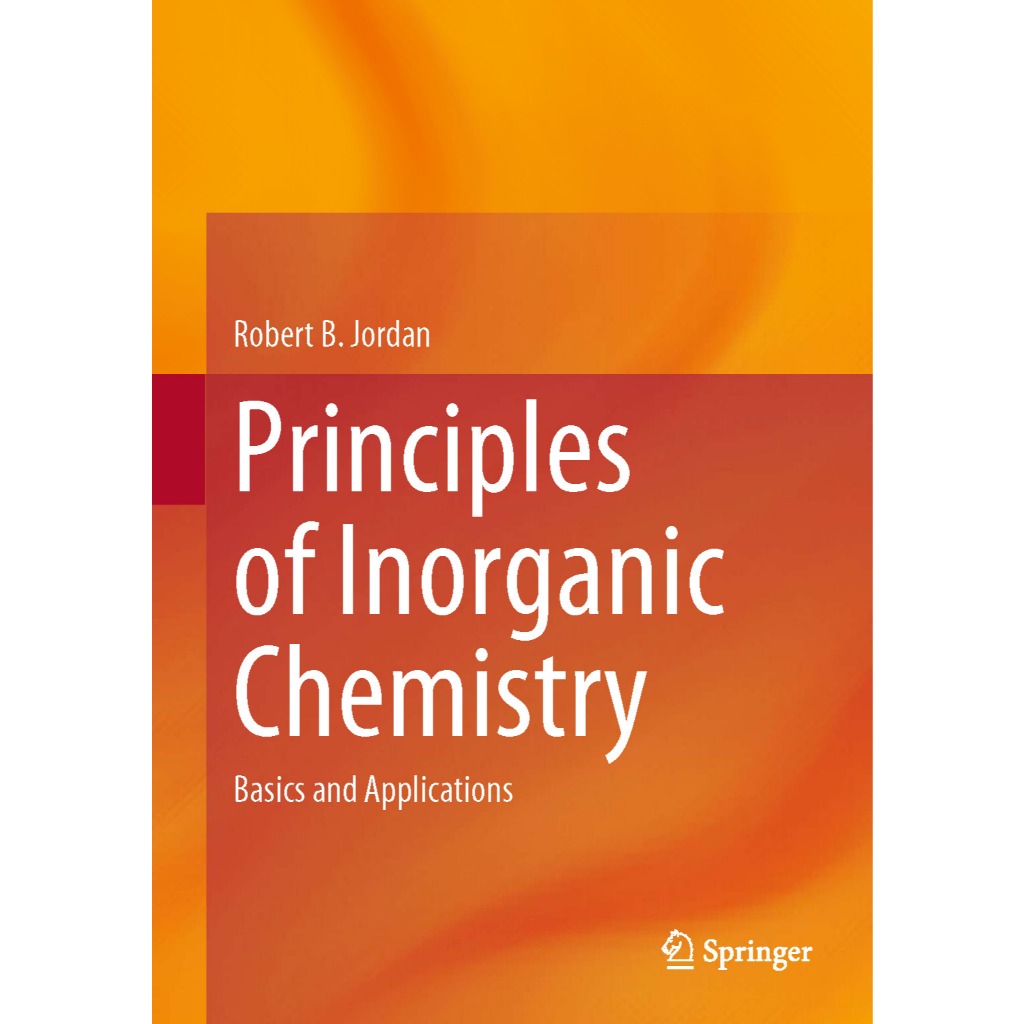 PRINCIPLES OF INORGANIC CHEMISTRY ROBERT B. JORDAN
