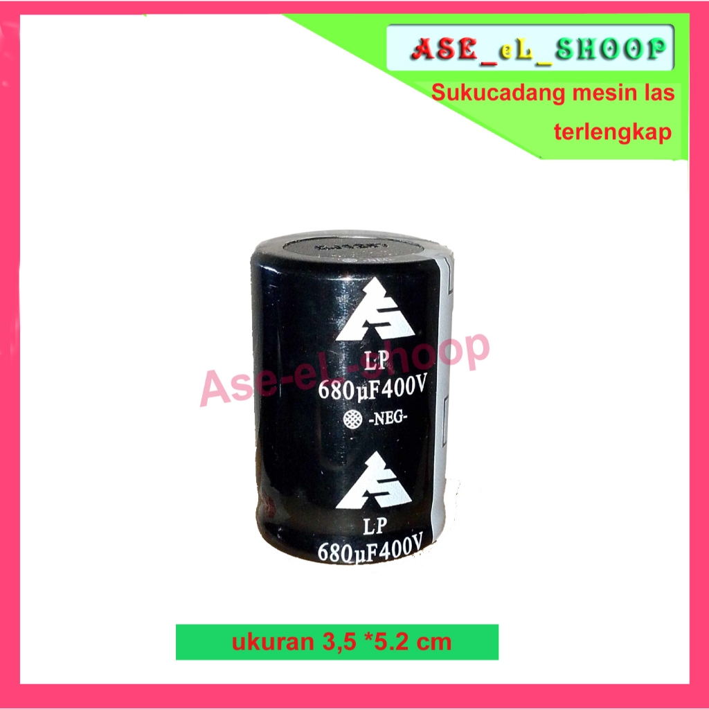 KAPASITOR 680UF 400V LP