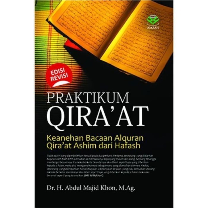 Buku Praktikum Qiraat Praktikum Qira'at Keanehan Bacaan Al Quran - Abdul Majid Khon Amzah ORI