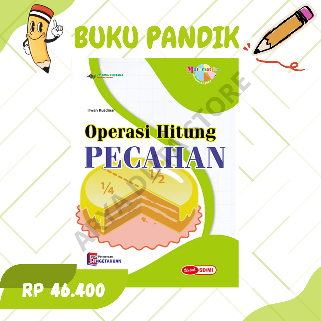 Matematika Menyenangkan - Operasi Hitung Pecahan