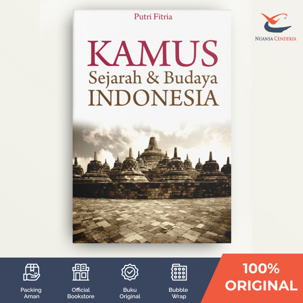 [Nuansa Cendekia] Kamus Sejarah dan Budaya Indonesia - Putri Fitria